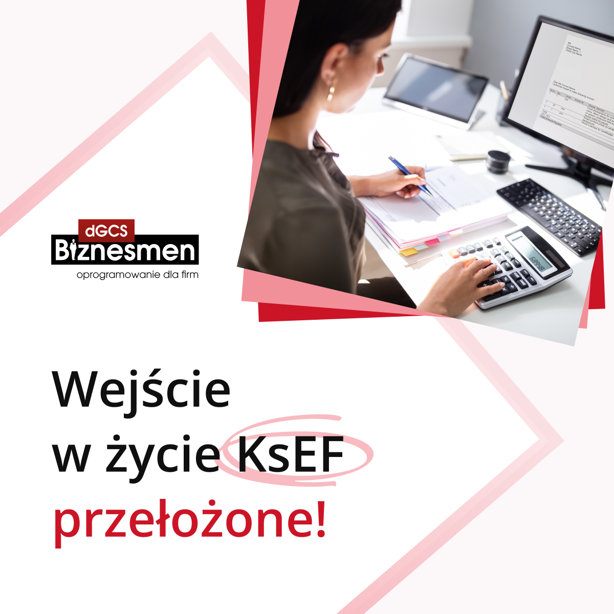 Wejście w życie KSeF przełożone!